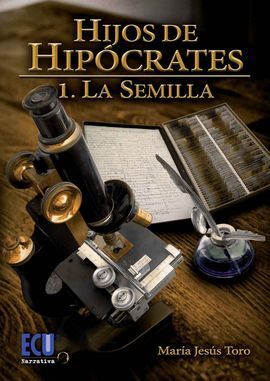 HIJOS DE HIPOCRATES. 1: LA SEMILLA