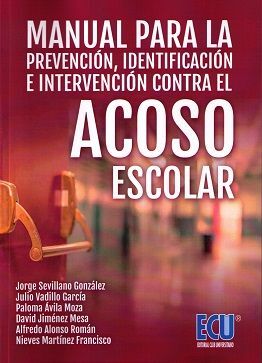 MANUAL PARA LA PREVENCION, IDENTIFICACION E INTERVENCION CONTRA EL ACOSO ESCOLAR