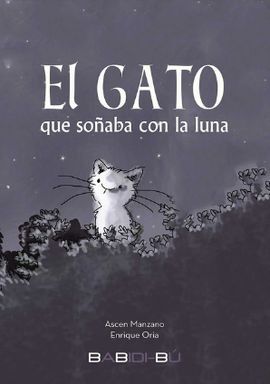 EL GATO QUE SOÑABA CON LA LUNA