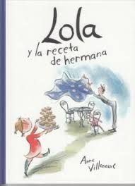 LOLA Y LA RECETA DE HERMANA