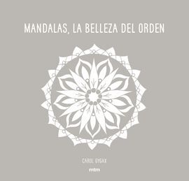 MANDALAS, LA BELLEZA DEL ORDEN