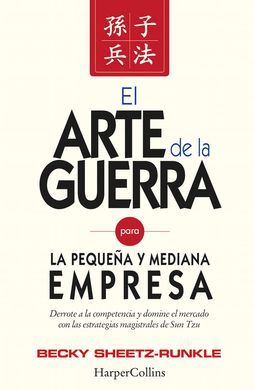 EL ARTE DE LA GUERRA PEQUEÑA MEDIANA EMPRESA