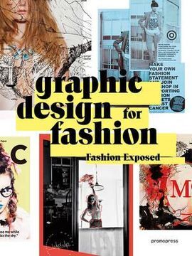 GRAPHIC DESIGN FOR FASHION -FASHION EXPOSED