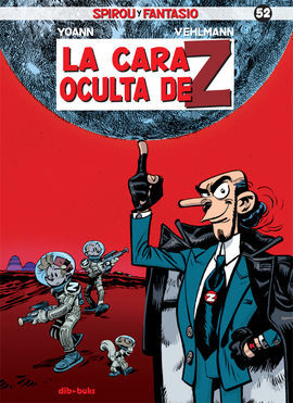 SPIROU Y FANTASIO. 52: LA CARA OCULTA DE Z