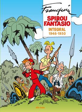 SPIROU Y FANTASIO INTEGRAL 1