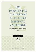 LOS PARATEXTOS Y LA EDICIÓN EN EL LIBRO MEDIEVAL MODERNO