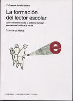 LA FORMACIÓN DEL LECTOR ESCOLAR. OPORTUNIDADES DESDE EL ENTORNOS FAMILIAR, EDUCACIONAL, CULTURAL Y SOCIAL