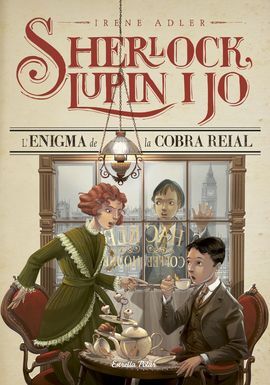 SHERLOCK, LUPIN I JO. 7: L´ENIGMA DE LA COBRA REAL