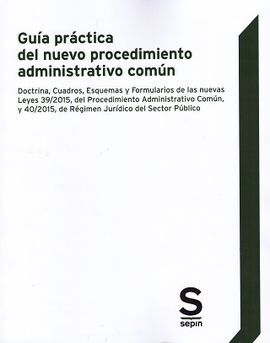 GUÍA PRÁCTICA DEL NUEVO PROCEDIMIENTO ADMINISTRATIVO COMÚN