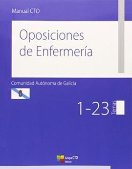 GALICIA RESUMEN MANUAL CTO OPOSICIONES DE ENFERMERIA GALICIA