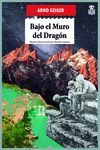 BAJO EL MURO DEL DRAGON