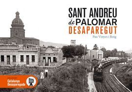 SANT ANDREU DE PALOMAR DESAPAREGUT