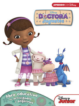 DOCTORA JUGUETES. LIBRO EDUCATIVO CON ACTIVIDADES Y PEGATINAS