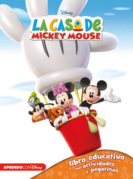 LA CASA DE MICKEY MOUSE - LIBRO EDUCATIVO DISNEY CON ACTIVIDADES Y PEGATINAS