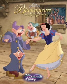 BLANCANIEVES. MIS CLASICOS DISNEY