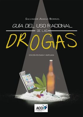 GUÍA DEL USO RACIONAL DE LAS DROGAS