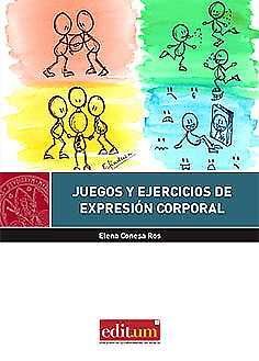 JUEGOS Y EJERCICIOS DE EXPRESIÓN CORPORAL