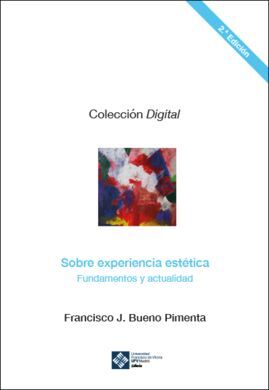 SOBRE EXPERIENCIA ESTÉTICA: FUNDAMENTOS Y ACTUALIDAD. 2ª ED.