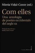 COM ELLES. UNA ANTOLOGIA DE POETES OCCIDENTALS DEL SEGLE XX