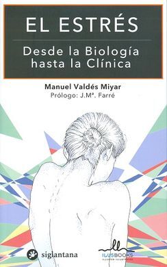 EL ESTRES - DESDE LA BIOLOGIA HASTA LA CLINICA