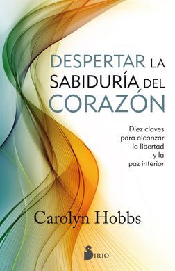 DESPERTAR LA SABIDURÍA DEL CORAZÓN
