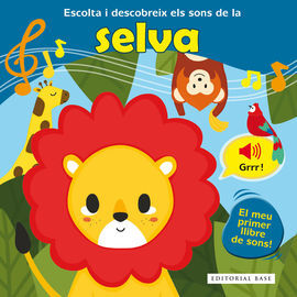ESCOLTA I DESCOBREIX. ELS SONS DE LA SELVA