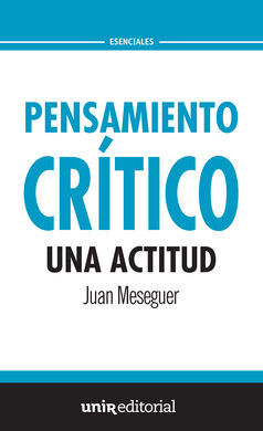 PENSAMIENTO CRÍTICO: UNA ACTITUD