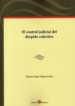 EL CONTROL JUDICIAL DEL DESPIDO COLECTIVO