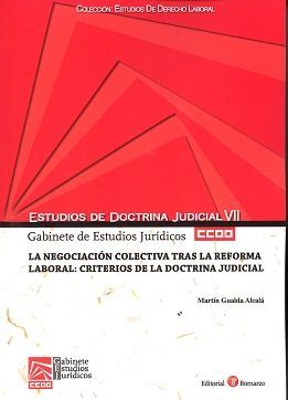 NEGOCIACIÓN COLECTIVA TRAS LA REFORMA LABORAL: CRITERIOS DE LA DOCTRINA JUDICIAL