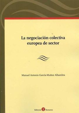 LA NEGOCIACIÓN COLECTIVA EUROPEA DE SECTOR