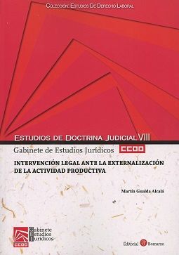 INTERVENCIÓN LEGAL ANTE LA EXTERNALIZACIÓN DE LA ACTIVIDAD PRODUCTIVA