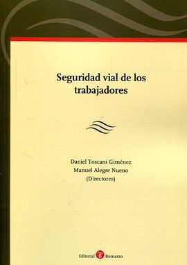 SEGURIDAD VIAL DE LOS TRABAJADORES