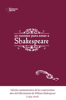 CINCUENTA RAZONES PARA AMAR A SHAKESPEARE
