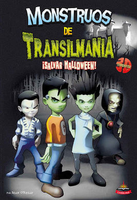 MONSTRUOS DE TRANSILMANIA. 1: ¡SALVAR HALLOWEEN!