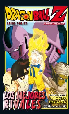 DRAGON BALL Z LOS MEJORES RIVALES