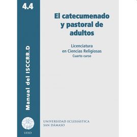 EL CATECUMENADO Y PASTORAL DE ADULTOS