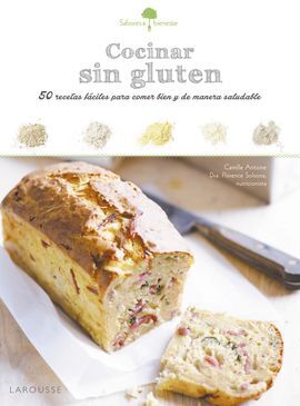 COCINAR SIN GLUTEN. SABORES & BIENESTAR