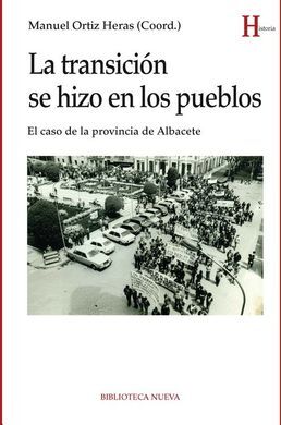 LA TRANSICIÓN SE HIZO EN LOS PUEBLOS