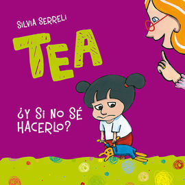 TEA ¿Y SI NO SÉ HACERLO?