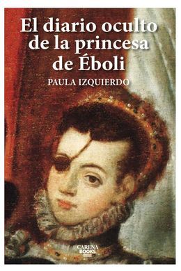 EL DIARIO OCULTO DE LA PRINCESA DE ËBOLI