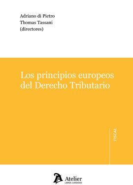 LOS PRINCIPIOS EUROPEOS DEL DERECHO TRIBUTARIO