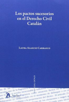 LOS PACTOS SUCESORIOS EN EL DERECHO CIVIL CATALÁN.