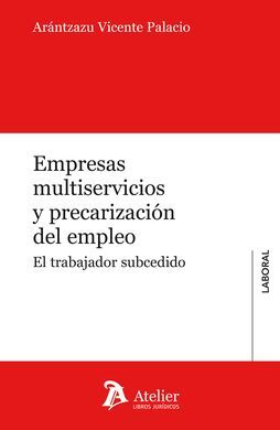 EMPRESAS MULTISERVICIOS Y PRECARIZACIÓN DEL EMPLEO