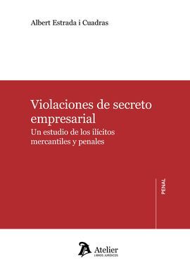 VIOLACIONES DEL SECRETO EMPRESARIAL