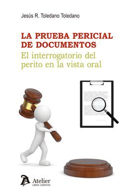 LA PRUEBA PERICIAL DE DOCUMENTOS