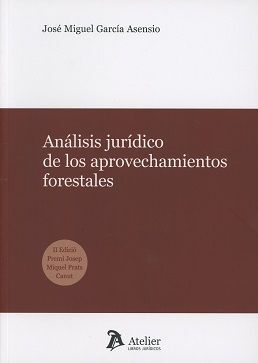 ANÁLISIS JURÍDICO DE LOS APROVECHAMIENTOS FORESTAL