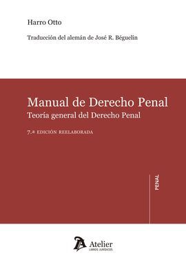 MANUAL DE DERECHO PENAL. 2017 TEORÍA GENERAL DE DERECHO