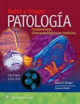 RUBIN Y STRAYER: PATOLOGÍA. 7ª EDIC.