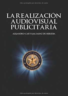 LA REALIZACION AUDIOVISUAL PUBLICITARIA