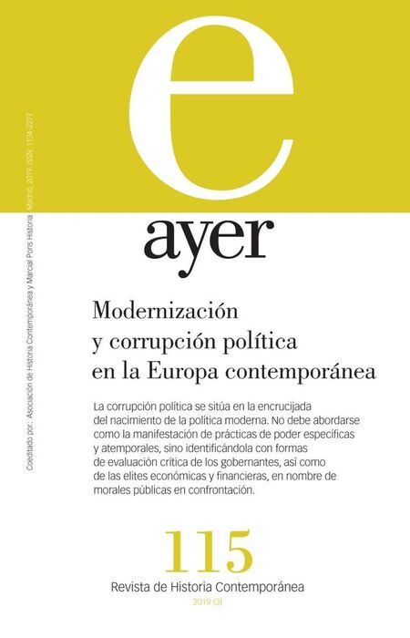 AYER 115 MODERNIZACIÓN Y CORRUPCIÓN POLÍTICA EN LA EUROPA CONTEMPORÁNEA